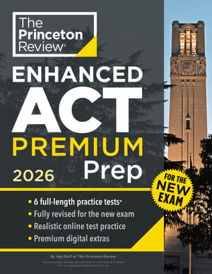 Princeton Review Enhanced ACT Premium Prep, 2026 : 6 Practice Tests + Content Review + Strategies - Princeton Review