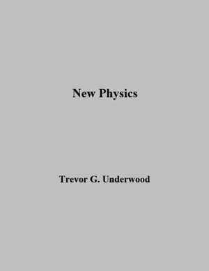 New Physics - Trevor Underwood