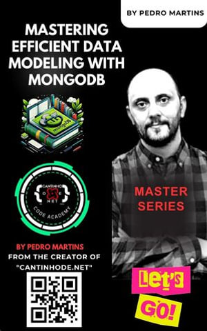 Mastering Efficient Data Modeling with MongoDB - Pedro Martins