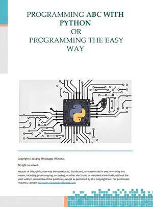 Programming Abc With Python Or Programming The Easy Way - Mindaugas Vil?inskas