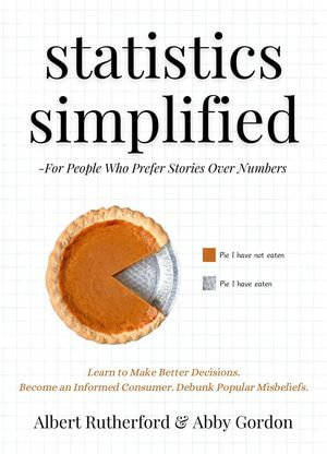 Statistics Simplified : Advanced Thinking Skills, #6 - Albert Rutherford