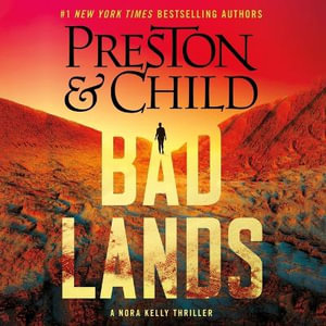 Badlands : Nora Kelly - Douglas Preston