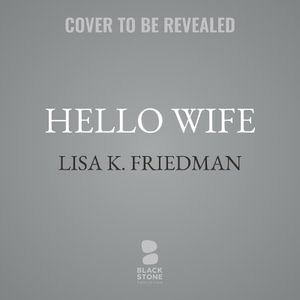 Hello Wife - Lisa K. Friedman