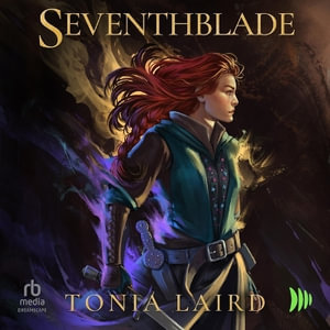 Seventhblade : Grave of Empires - Sam Sykes