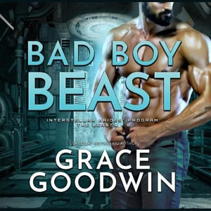 Interstellar Brides(r) Program : The Beasts - Grace Goodwin