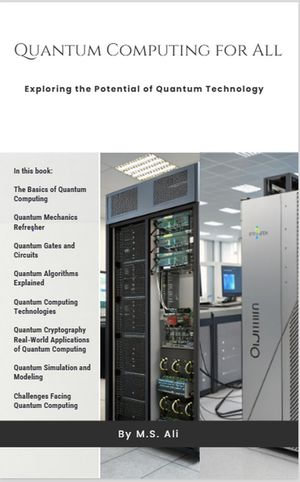 Quantum Computing for All - MD SAIF ALI