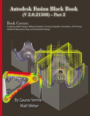 Autodesk Fusion Black Book (V 2.0. 21508) Part 2 - Gaurav Verma