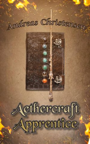 Aethercraft - Apprentice : Aethercraft, #1 - Andreas Christensen