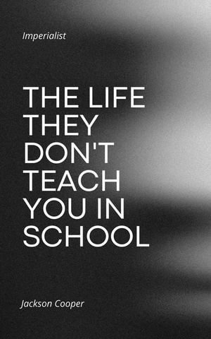 The Life They Don't Teach You in School : Big Millions, #1 - Jackson Cooper