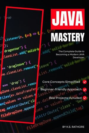 Java Full Course 2026 : From Beginner to Expert, A Complete Programming Course - K.S. RATHORE