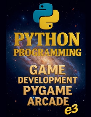 Python Programming : Game Development, Pygame, Arcade - e3