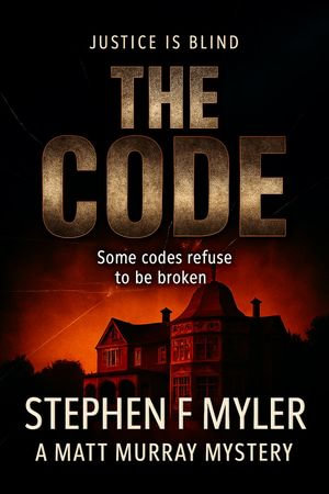 The Code : Matt Murray Mysteries, #8 - Stephen Myler