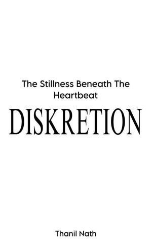 Diskretion : The Loop, #3 - Thanil Nath