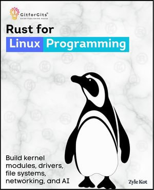 Rust for Linux Programming - Zyle Kot