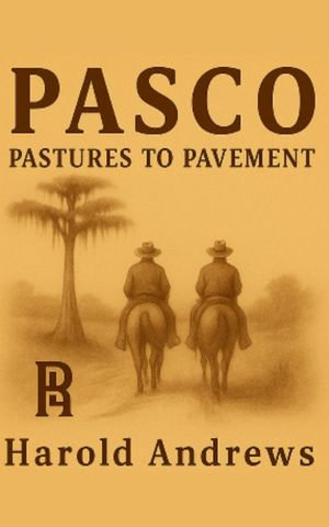 PASCO : Pastures to Pavement - Harold R. Andrews