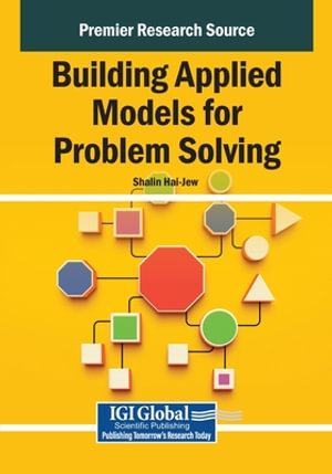 Building Applied Models for Problem Solving - Shalin Hai-jew