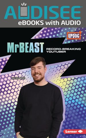 MrBeast : Record-Breaking YouTuber - Rachel Rose