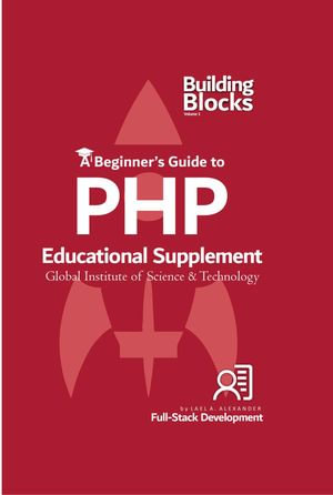 Building Blocks : Coder's Hand Book - PHP : Coder's Hand Book - PHP - Lael Alexander