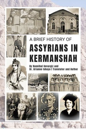 A Brief History of Assyrians in Kermanshah - Hannibal Gevargiz