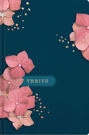 NLT THRIVE Devotional Bible for Women - Tyndale