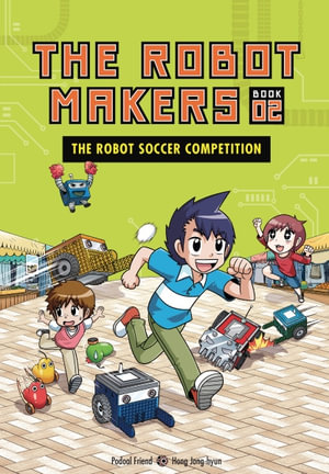 The Robot Soccer Competition : Book 2 - Podoal Chingu