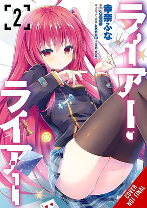 Liar, Liar, Vol. 2 (manga) : Liar, Liar Manga - Funa Yukina