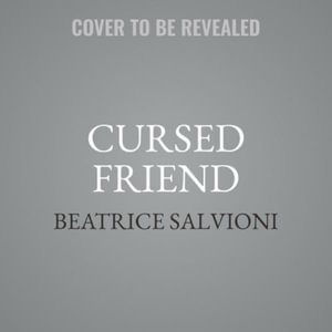 The Cursed Friend - Beatrice Salvioni