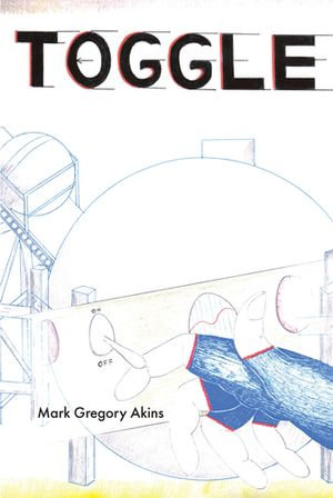 Toggle - Mark Gregory Akins