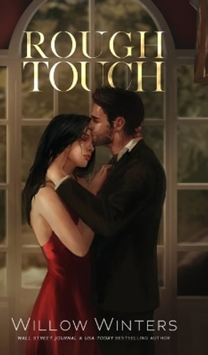 Rough Touch : Artist Rendition - Willow Winters