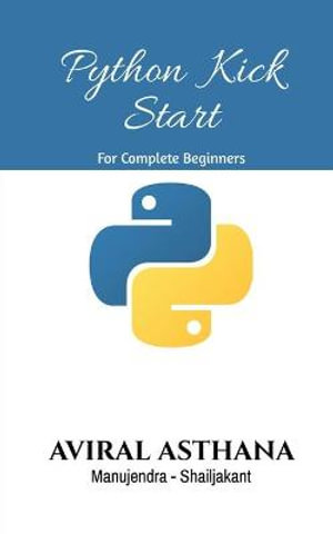 Python Kick Start - Aviral Asthana