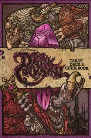 The  Dark Crystal Tarot Deck and Guidebook - Casey Gilly