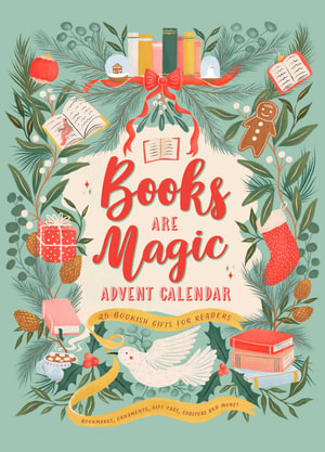 Books Are Magic Advent Calendar : 25 Bookish Gifts for Readers - Weldon Owen