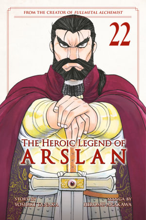 The Heroic Legend of Arslan 22 : Heroic Legend of Arslan, The - Yoshiki Tanaka