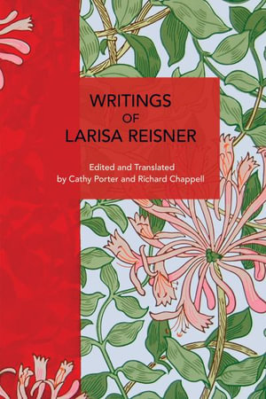 Writings of Larisa Reisner : Historical Materialism - Larisa Reisner