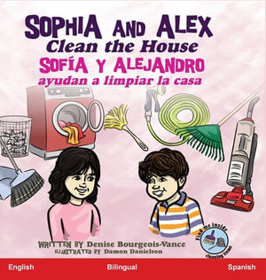 Sofï½a Y Alejandro : Sofa y Alejandro ayudan a limpiar la casa - Denise Bourgeois-Vance