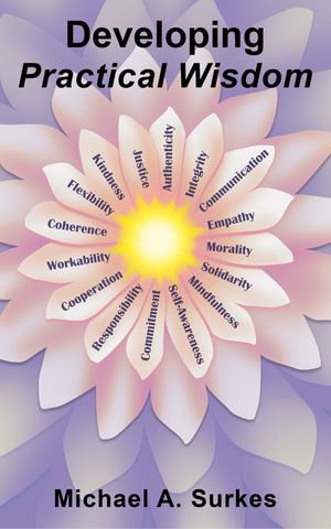 Developing Practical Wisdom - Michael A. Surkes