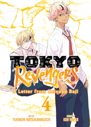 Tokyo Revengers : A Letter from Keisuke Baji Vol. 4 - Ken Wakui