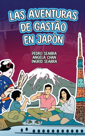 Las Aventuras de Gastão en Japon - Ingrid Seabra