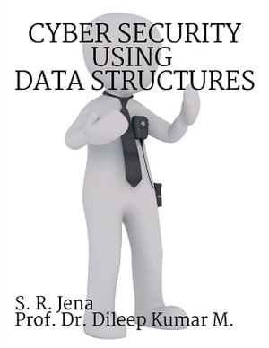 Cyber Security using Data Structures - S. R. Jena