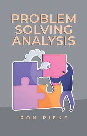 Problem Solving Analysis - Ron Rieke