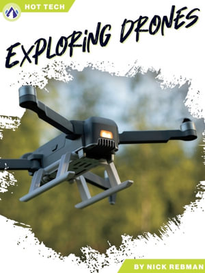 Exploring Drones - Nick Rebman