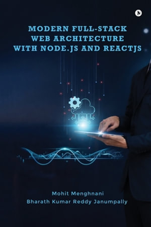 Modern Full-Stack Web Architecture with Node.js and ReactJS - Mohit Menghnani