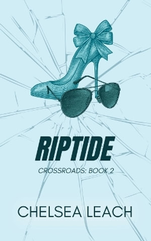 Riptide : Crossroads Series - Chelsea Leach