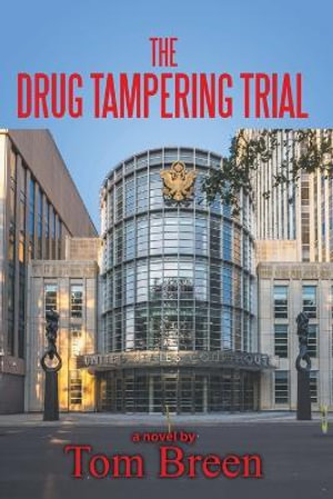 The Drug Tampering Trial - Tom Breen