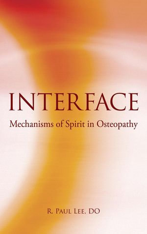 Interface : Mechanism of Spirit in Osteopathy