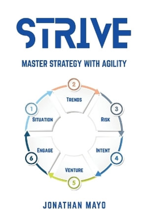 Strive : Master Strategy with Agility - Jonathan Mayo