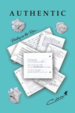 Authentic : Poetry in the Raw - Ciara Dove
