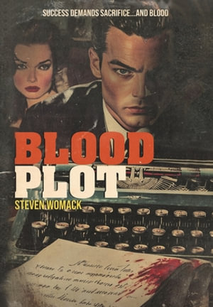 Blood Plot - Steven Womack