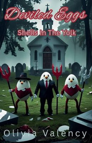 Deviled Eggs : Shells In The Yolk - Olivia Valency