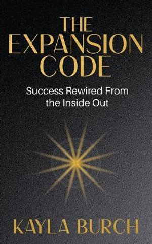The Expansion Code - Kayla Burch